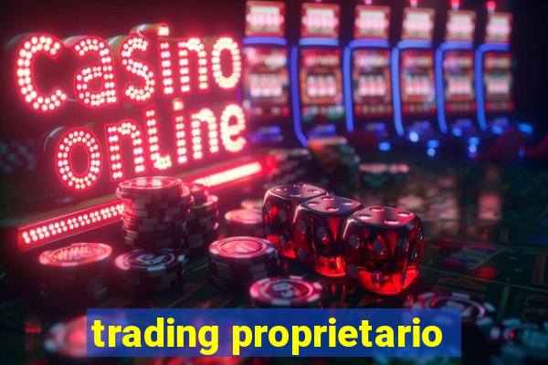 trading proprietario